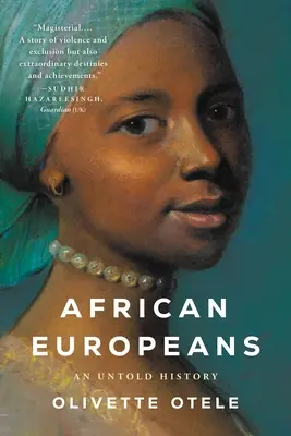 Les Européens d'Afrique : Une histoire inédite - African Europeans: An Untold History