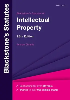Blackstones Statutes on Intellectual Property 16ème édition - Blackstones Statutes on Intellectual Property 16th Edition