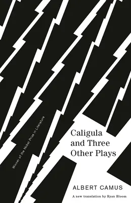 Caligula et trois autres pièces : Une nouvelle traduction de Ryan Bloom - Caligula and Three Other Plays: A New Translation by Ryan Bloom