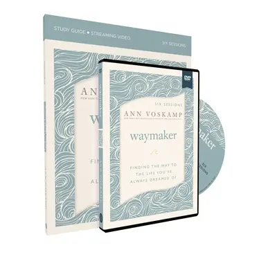 Guide d'étude Waymaker avec DVD : Trouver le chemin vers la vie dont vous avez toujours rêvé - Waymaker Study Guide with DVD: Finding the Way to the Life You've Always Dreamed of