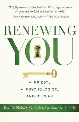 Vous renouveler : Un prêtre, un psychologue et un plan - Renewing You: A Priest, a Psychologist, and a Plan