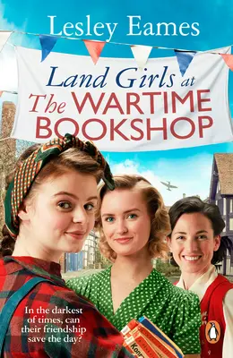 Les filles de la terre à la librairie du temps de guerre - Land Girls at the Wartime Bookshop