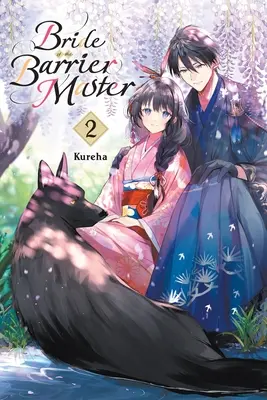 La fiancée du maître des barrières, tome 2 : Tome 2 - Bride of the Barrier Master, Vol. 2: Volume 2