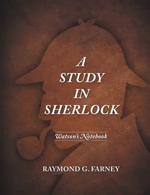 Une étude sur Sherlock : Le carnet de Watson - A Study in Sherlock: Watson's Notebook