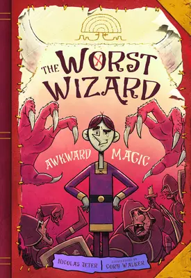 Le pire des magiciens : Magie gênante : Le pire des magiciens 1 - The Worst Wizard: Awkward Magic: The Worst Wizard 1