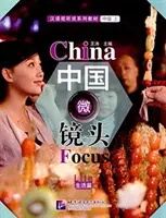 Objectif Chine - Niveau Intermédiaire I : La vie - China Focus - Intermediate Level I: Life