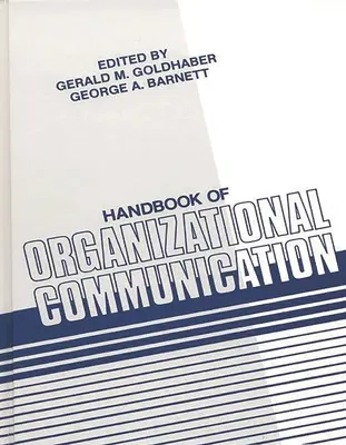 Manuel de communication organisationnelle - Handbook of Organizational Communication