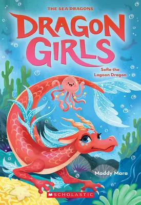 Sofia le dragon du lagon (Dragon Girls #12) - Sofia the Lagoon Dragon (Dragon Girls #12)