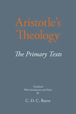 Théologie d'Aristote - Les textes primaires - Aristotle's Theology - The Primary Texts