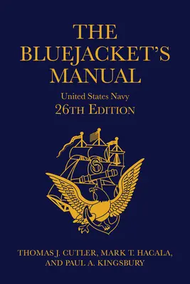 Le manuel du gilet bleu, 26e édition - The Bluejacket's Manual, 26th Edition