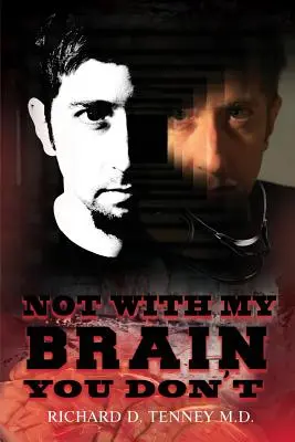 Pas avec mon cerveau - Not with My Brain You Don't