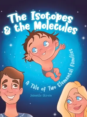 Les isotopes et les molécules : L'histoire de deux familles d'éléments - The Isotopes & the Molecules: A Tale of Two Elemental Families