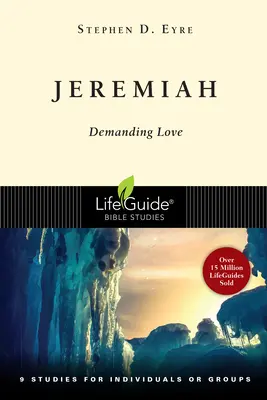 Jérémie : L'amour exigeant - Jeremiah: Demanding Love