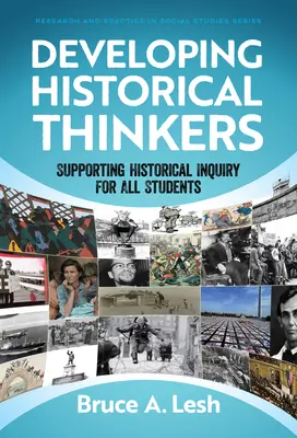 Développer la réflexion historique : Soutenir la recherche historique pour tous les élèves - Developing Historical Thinkers: Supporting Historical Inquiry for All Students