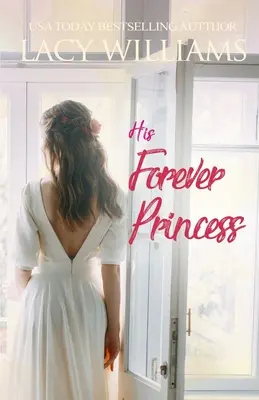 Sa princesse éternelle - His Forever Princess