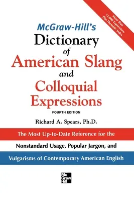 Dictionnaire McGraw-Hill de l'argot américain 4e (Pb) - McGraw-Hill's Dictionary of American Slang 4e (Pb)