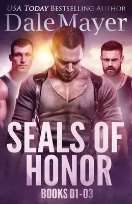 SEALs of Honor : Livres 1-3 - SEALs of Honor Books 1-3