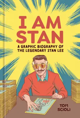 Je suis Stan : Une biographie graphique du légendaire Stan Lee - I Am Stan: A Graphic Biography of the Legendary Stan Lee