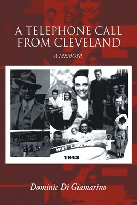 Un appel téléphonique de Cleveland : Un mémoire - A Telephone Call from Cleveland: A Memoir