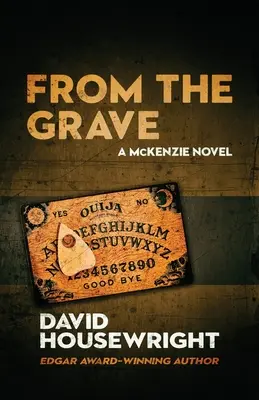 De la tombe : Un roman de Mac McKenzie - From the Grave: A Mac McKenzie Novel