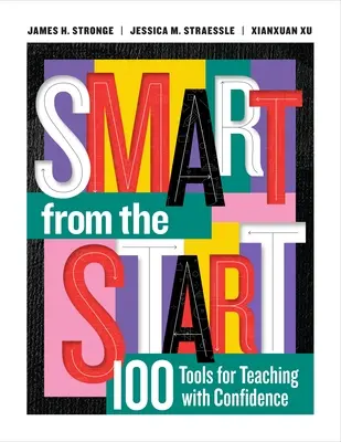 Intelligent dès le départ : 100 outils pour enseigner avec confiance - Smart from the Start: 100 Tools for Teaching with Confidence