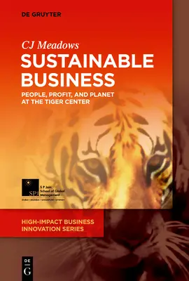 L'entreprise durable : Les gens, le profit et la planète au Tiger Center - Sustainable Business: People, Profit, and Planet at the Tiger Center