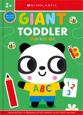 Livre d'exercices géant pour les tout-petits : Scholastic Early Learners (cahier d'exercices) - Giant Toddler Workbook: Scholastic Early Learners (Workbook)