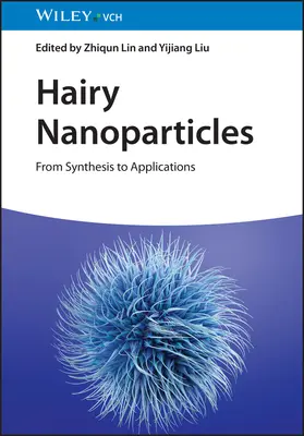 Nanoparticules velues : De la synthèse aux applications - Hairy Nanoparticles: From Synthesis to Applications