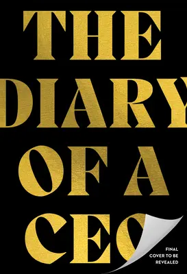 Le journal d'un PDG : les 33 lois de l'entreprise et de la vie - The Diary of a CEO: The 33 Laws of Business and Life