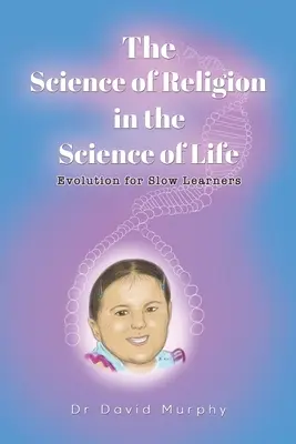 La science de la religion dans la science de la vie - The Science of Religion in the Science of Life