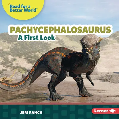 Pachycephalosaurus : Un premier coup d'oeil - Pachycephalosaurus: A First Look