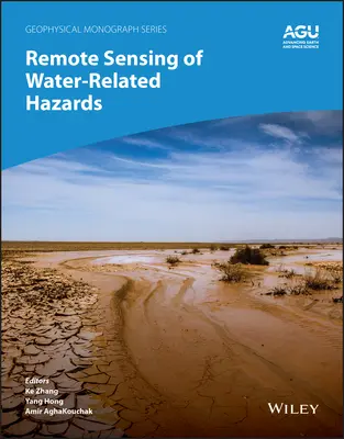 Télédétection des risques liés à l'eau - Remote Sensing of Water-Related Hazards