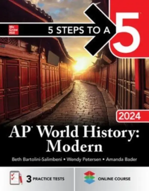 5 étapes pour obtenir une note de 5 : AP World History : Modernes 2024 - 5 Steps to a 5: AP World History: Modern 2024