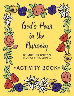 L'heure de Dieu à la crèche : Cahier d'activités - God's Hour in the Nursery: Activity Book