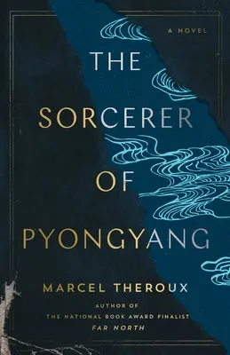 Le sorcier de Pyongyang - The Sorcerer of Pyongyang