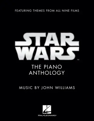 Star Wars : The Piano Anthology - Music by John Williams Featuring Themes from All Nine Films Deluxe Hardcover Edition with a Foreword by Mike Matessin - Star Wars: The Piano Anthology - Music by John Williams Featuring Themes from All Nine Films Deluxe Hardcover Edition with a Foreword by Mike Matessin