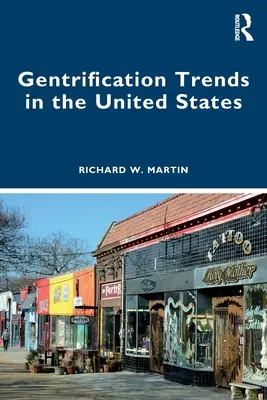 Tendances à l'embourgeoisement aux États-Unis - Gentrification Trends in the United States