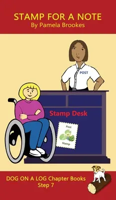 Stamp For A Note Chapter Book : Les livres de phonétique sonore aident les lecteurs en développement, y compris les élèves atteints de dyslexie, à apprendre à lire (étape 7 d'un système d'apprentissage de la lecture). - Stamp For A Note Chapter Book: Sound-Out Phonics Books Help Developing Readers, including Students with Dyslexia, Learn to Read (Step 7 in a Systemat