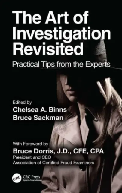 L'art de l'enquête revisité : Conseils pratiques des experts - The Art of Investigation Revisited: Practical Tips from the Experts