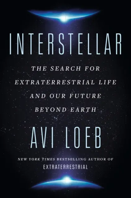 Interstellaire - La recherche de la vie extraterrestre et notre avenir au-delà de la Terre - Interstellar - The Search for Extraterrestrial Life and Our Future Beyond Earth