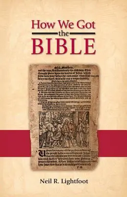 Comment nous avons eu la Bible - How We Got the Bible