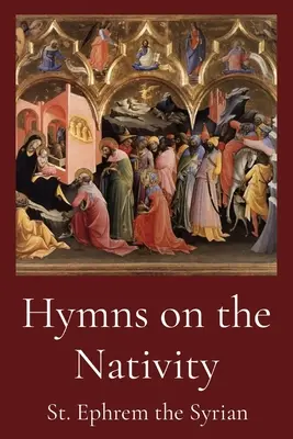 Hymnes sur la Nativité - Hymns on the Nativity