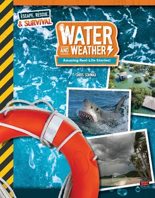 L'eau et le temps, de la 4e à la 9e année : des histoires étonnantes de la vie réelle ! - Water and Weather, Grades 4 - 9: Amazing Real-Life Stories!