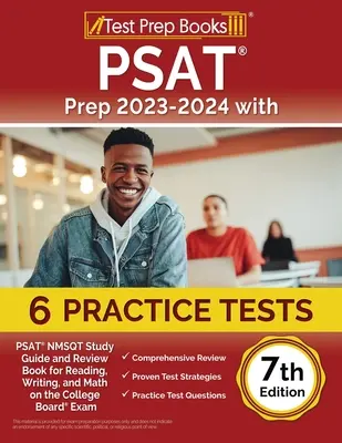 PSAT Prep 2023-2024 avec 6 tests pratiques : PSAT NMSQT Study Guide and Review Book for Reading, Writing, and Math on the College Board Exam [7th Editio - PSAT Prep 2023-2024 with 6 Practice Tests: PSAT NMSQT Study Guide and Review Book for Reading, Writing, and Math on the College Board Exam [7th Editio