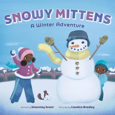 Moufles enneigées : Une aventure hivernale (un livre Jouons dehors !) - Snowy Mittens: A Winter Adventure (a Let's Play Outside! Book)