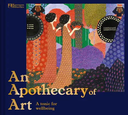 Un apothicaire de l'art : Pour apaiser votre âme - An Apothecary of Art: To Soothe Your Soul