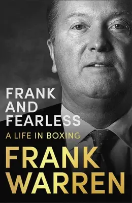 Frank et sans peur : Une vie de boxe - Frank and Fearless: A Life in Boxing