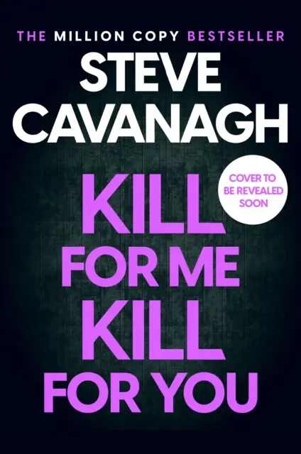 Kill For Me Kill For You - Le nouveau thriller à rebondissements du best-seller du Sunday Times - Kill For Me Kill For You - The twisting new thriller from the Sunday Times bestseller