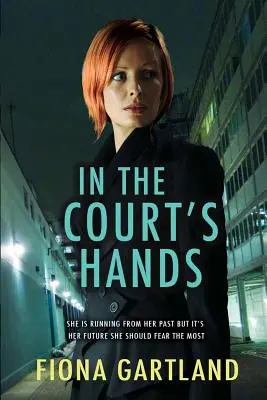 Entre les mains de la Cour - In The Court's Hands