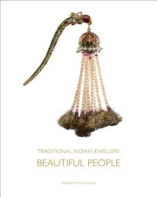 Bijoux traditionnels indiens : Les belles personnes - Traditional Indian Jewellery: Beautiful People